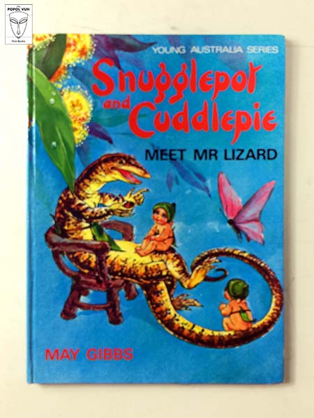 May Gibbs - Snugglepot And Cuddlepie Meet Mr. Lizard